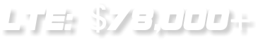 LTE: $78,000+